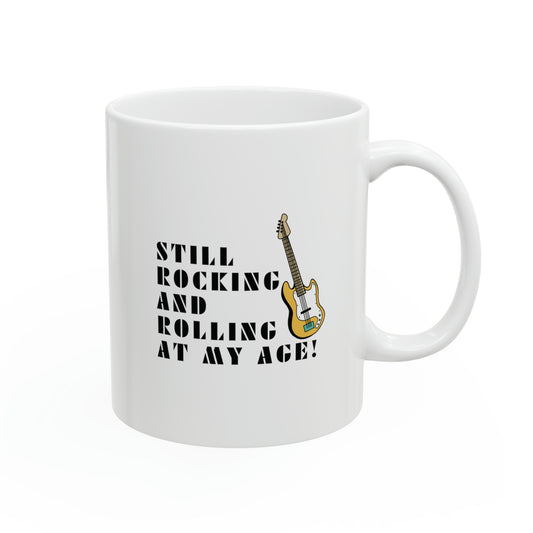 Mug: Still Rocking And Rolling At My Age