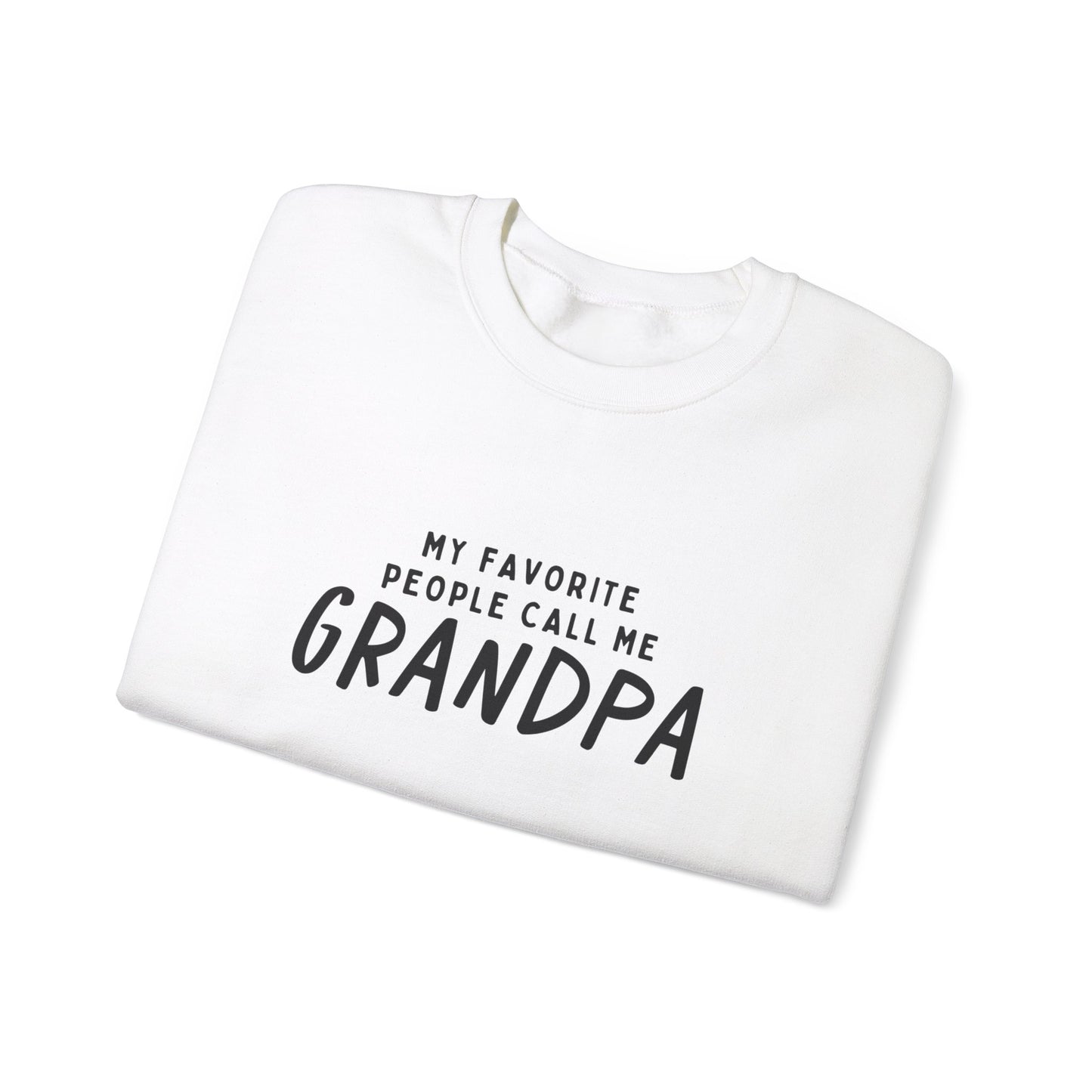 Crewneck: My Favorite People Call Me Grandpa