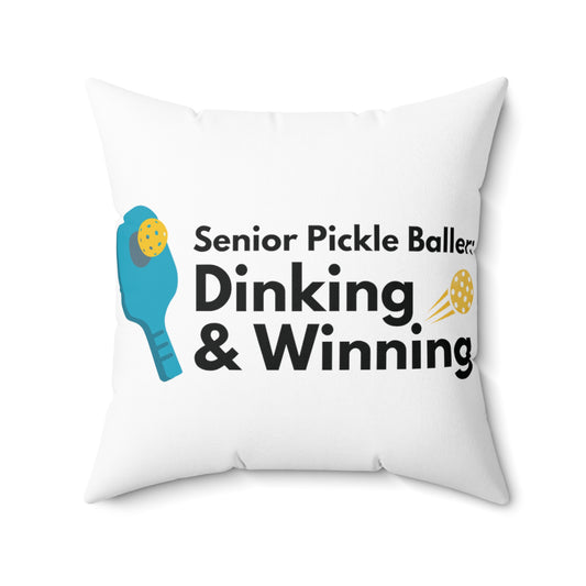 Square Pillow: Senior Pickleballer: Dinking And Winning