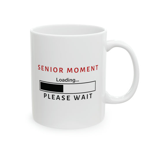 Mug: Senior Moment Loading... Please Wait