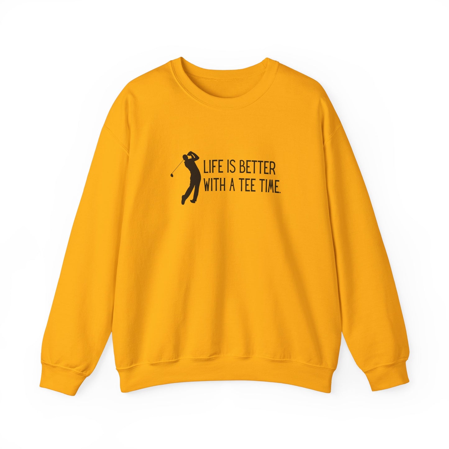 Crewneck: Life Is Better With A Tee Time