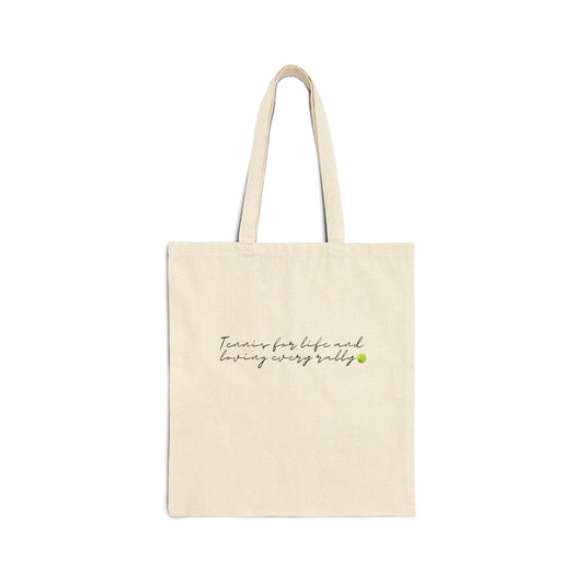 Cotton Tote Bag: Tennis For Life And Loving Every Rally