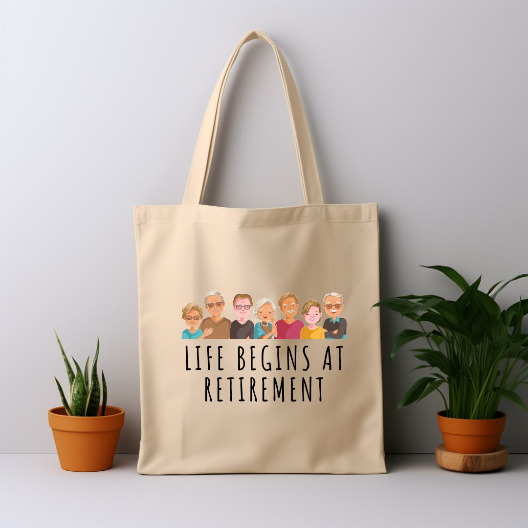 Cotton Tote Bag: Life Begins At Retirement