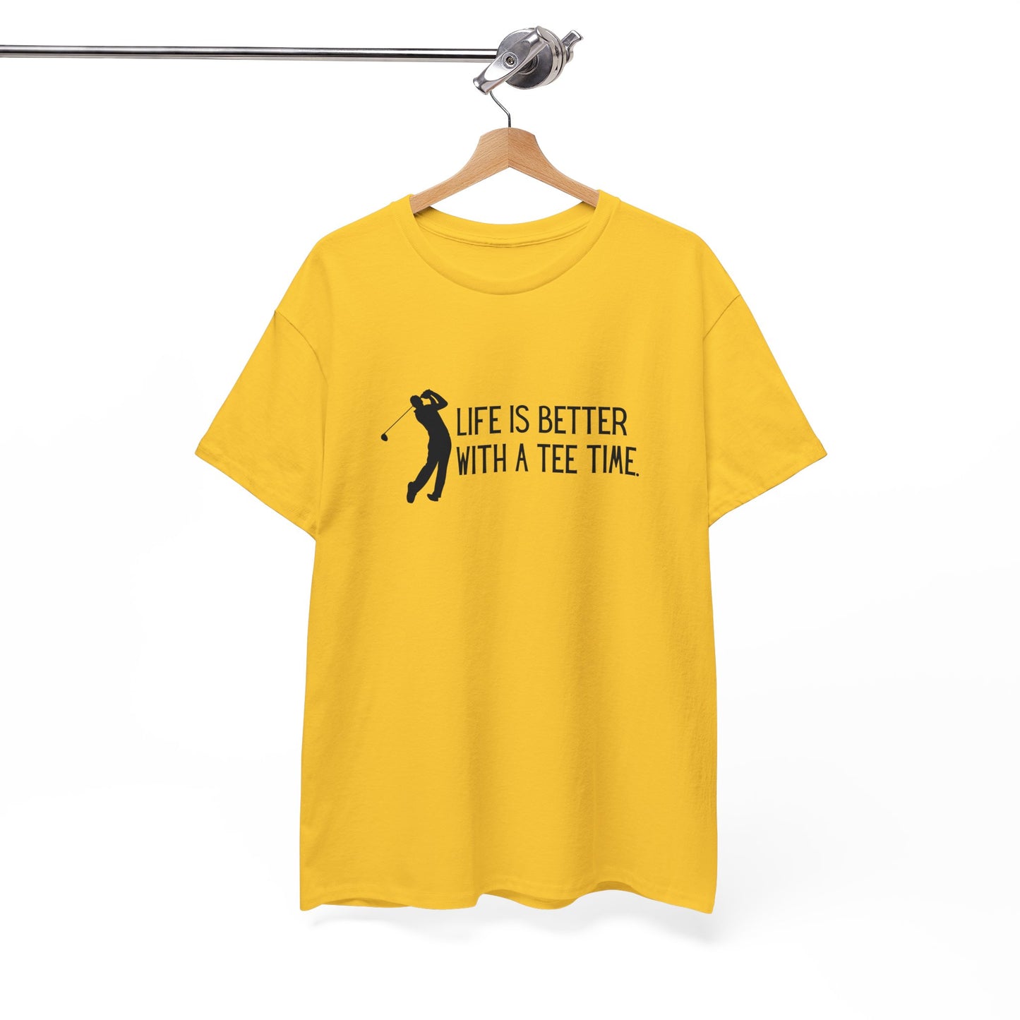 Life Is Better With A Tee Time