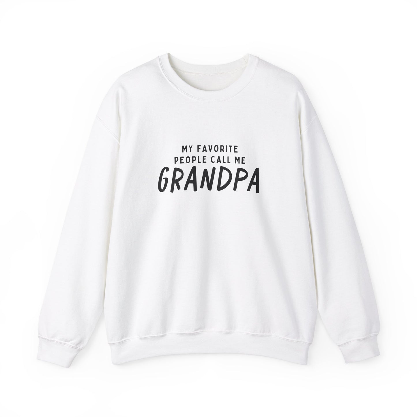 Crewneck: My Favorite People Call Me Grandpa