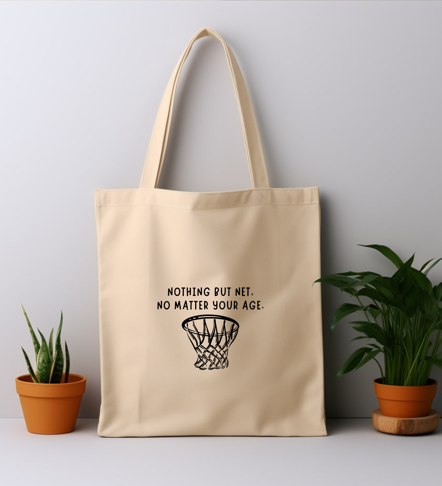 Cotton Tote Bag: Nothing But Net, No Matter Your Age