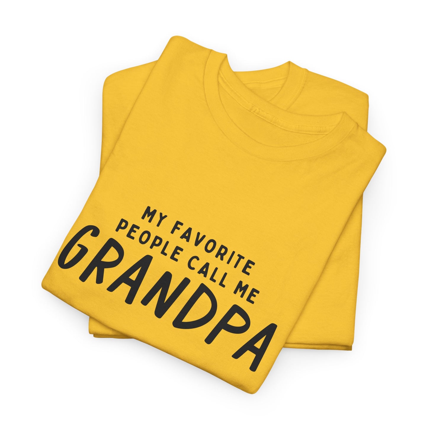 My Favorite People Call Me Grandpa