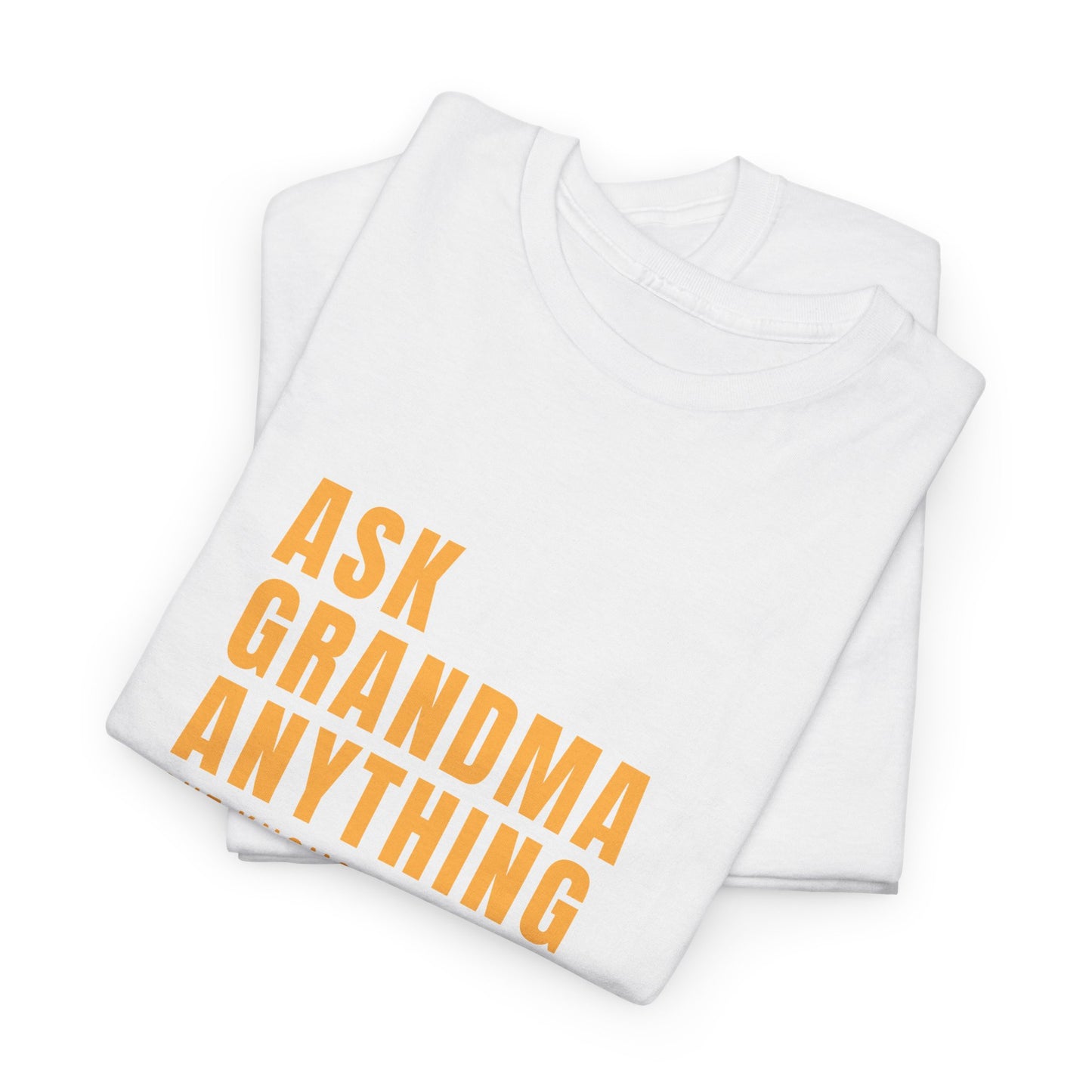 Ask Grandma Anything. She Knows Everything