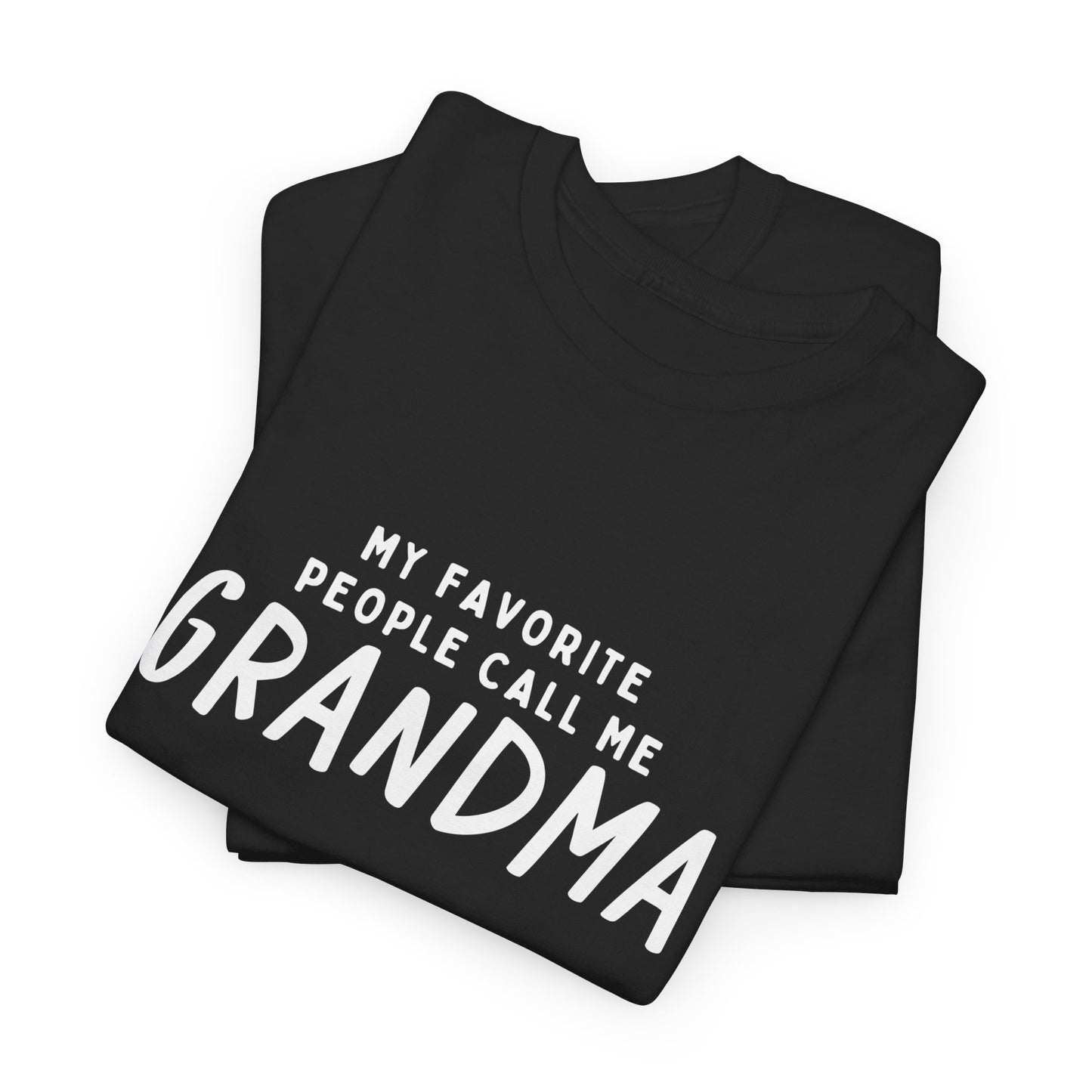 My Favorite People Call Me Grandma