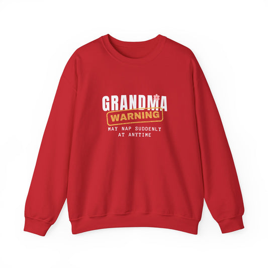 Crewneck: Grandma Warning May Nap Suddenly At Anytime