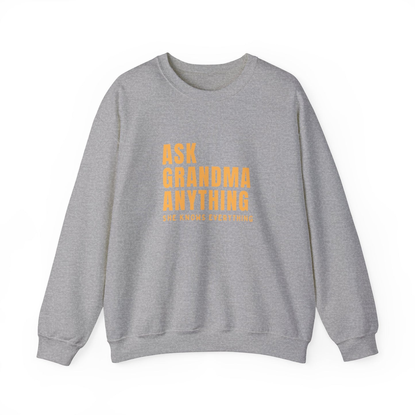 Crewneck: Ask Grandma Anything. She Knows Everything