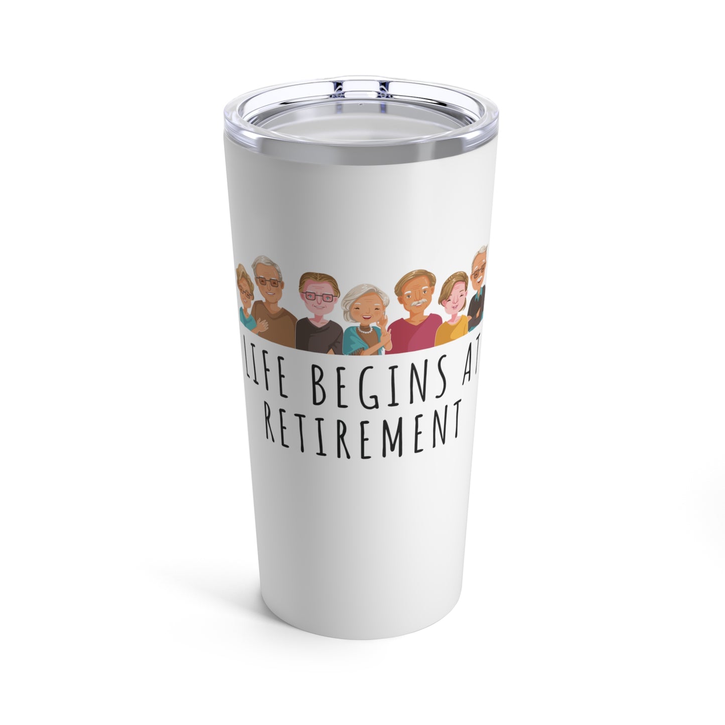 Tumbler 20oz: Life Begins At Retirement