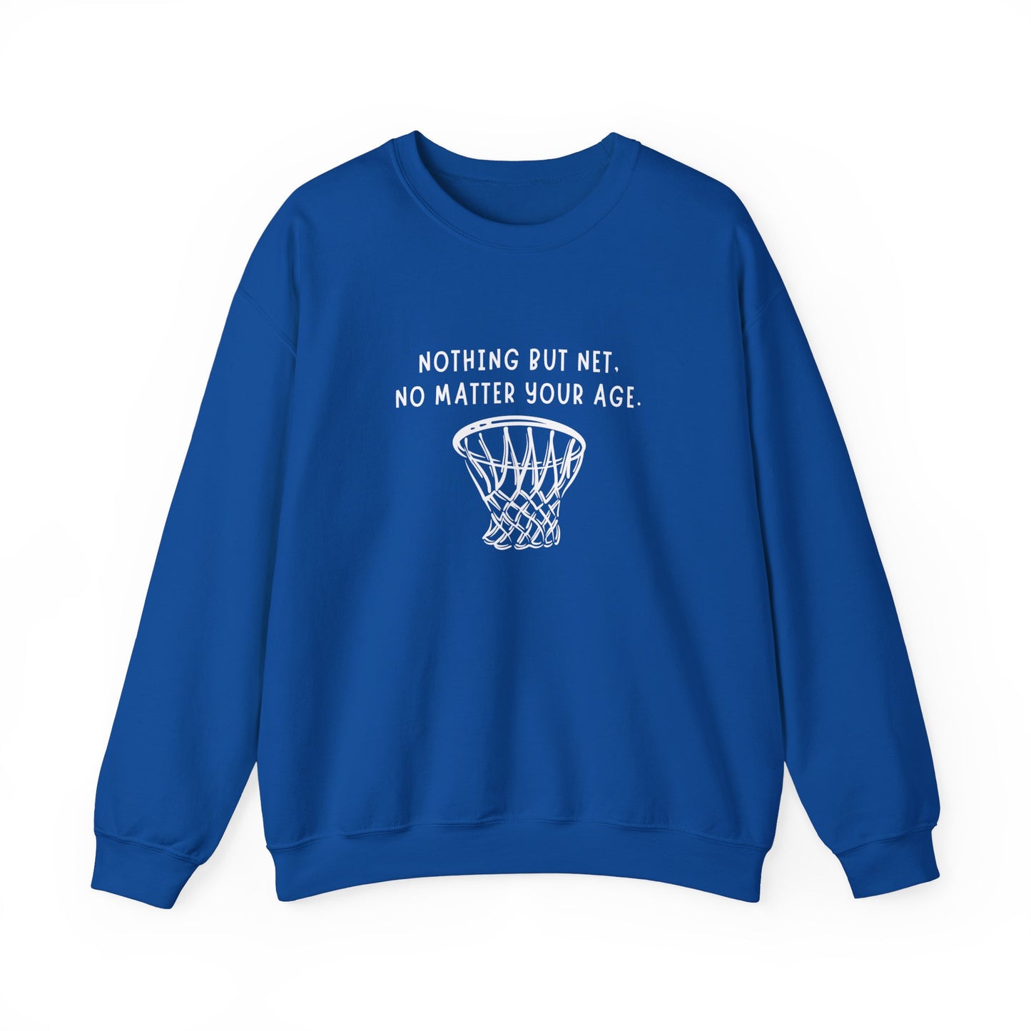 Crewneck: Nothing But Net, No Matter Your Age