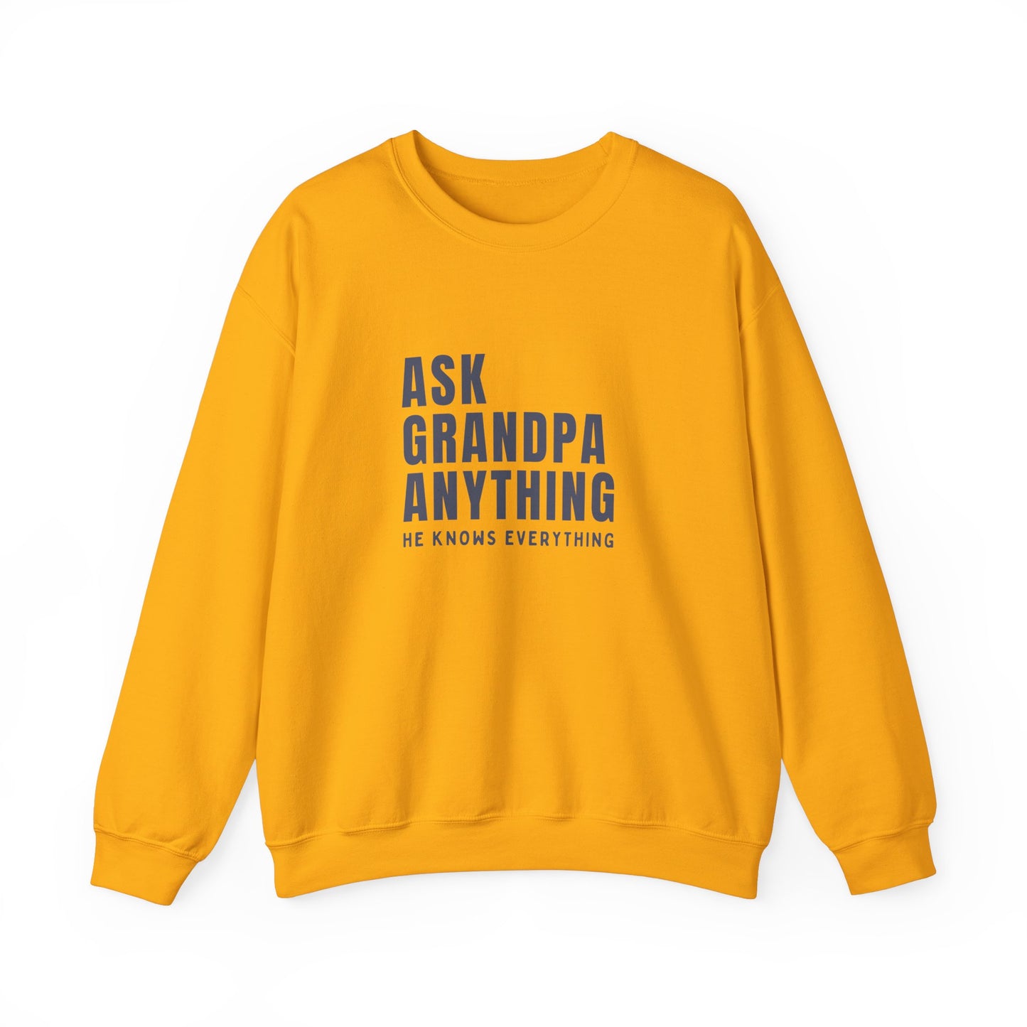 Crewneck: Ask Grandpa Anything. He Knows Everything