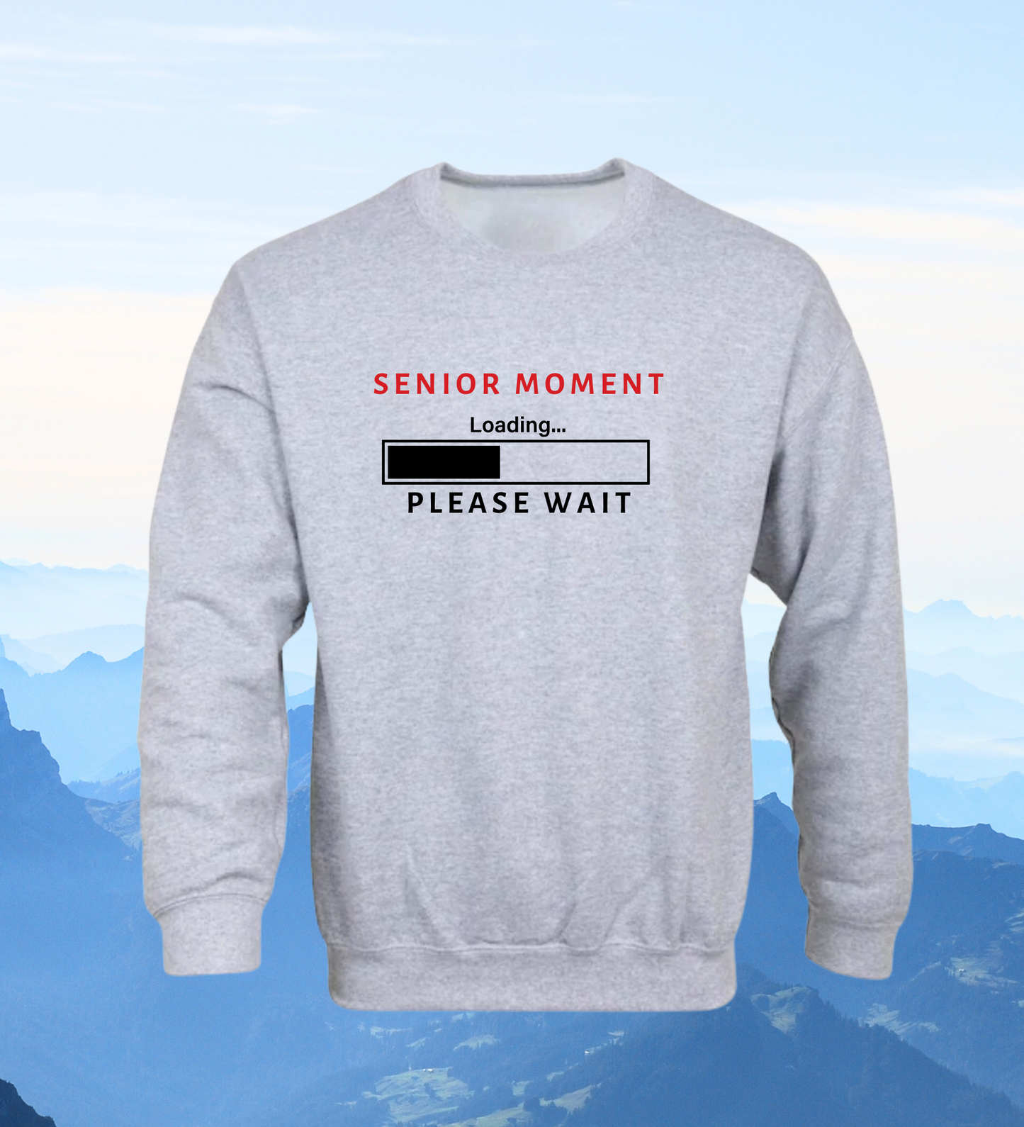 Crewneck: Senior Moment Loading... Please Wait.