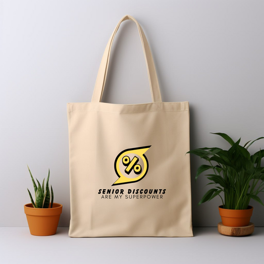 Cotton Tote Bag: Senior Discounts Are My Super Power