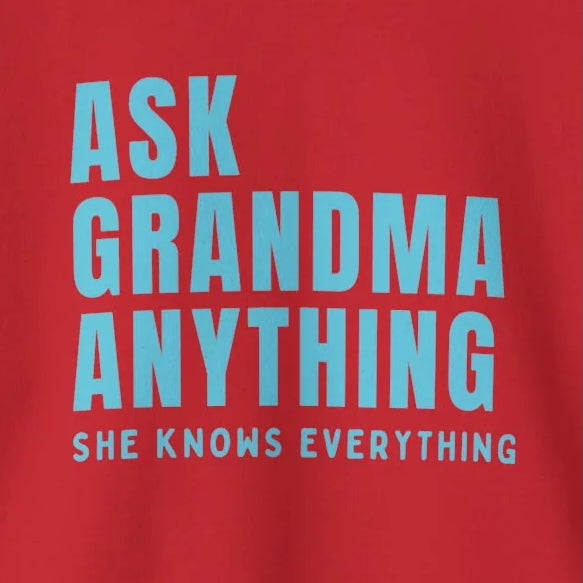 Crewneck: Ask Grandma Anything. She Knows Everything